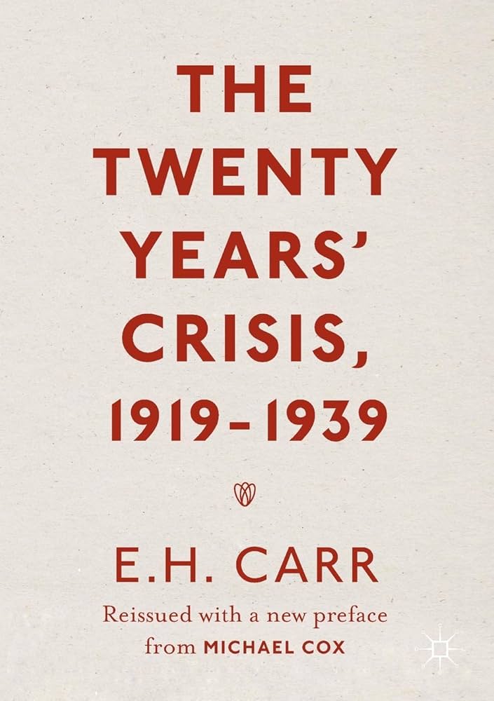 The Twenty Years' Crisis, 1919-1939: Reissued with a new